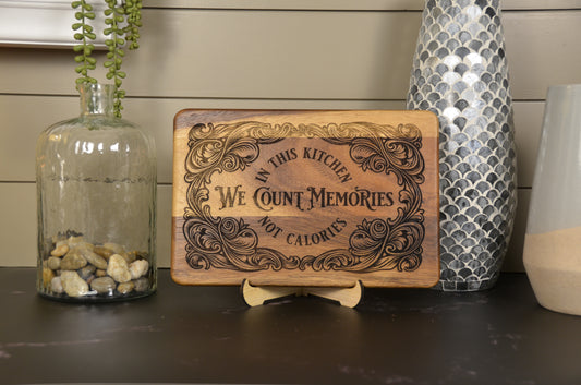 Decor Breadboard "We Count Memories Not Calories"