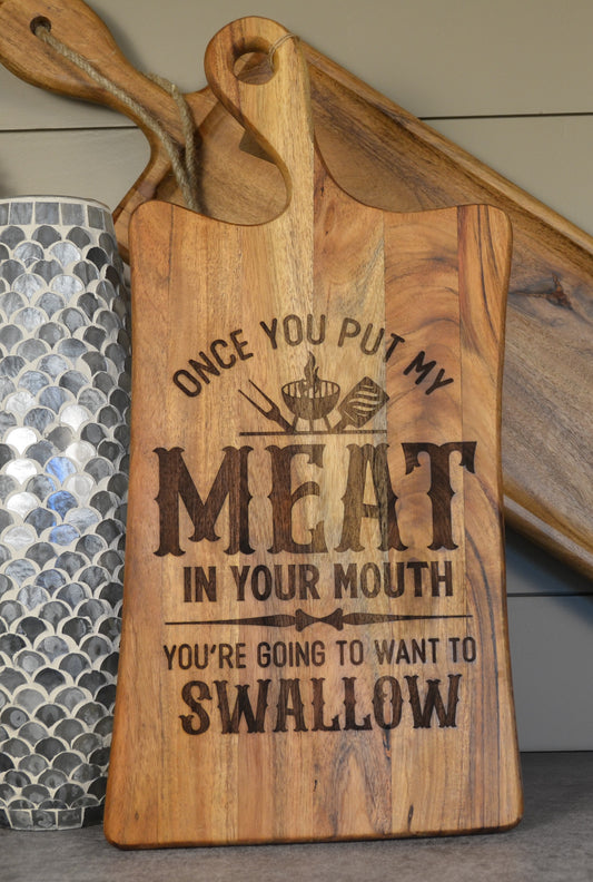 Cutting Board "Meat in your Mouth" Decor